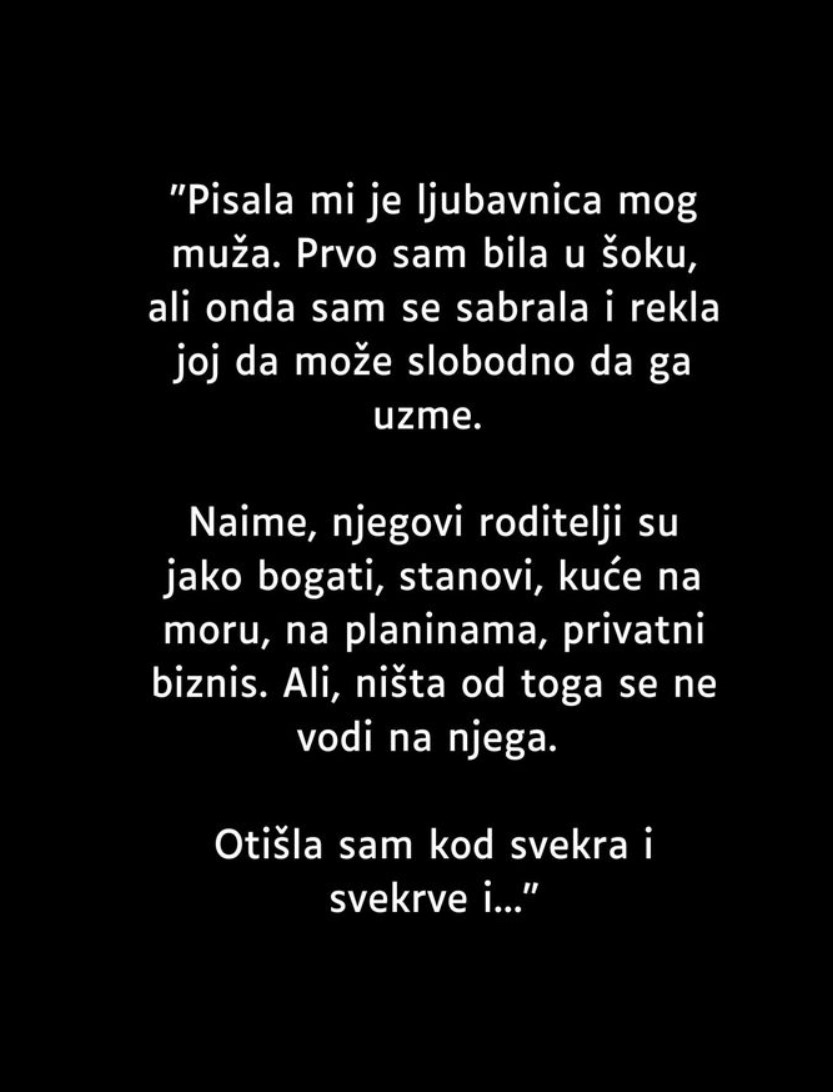 “Pisala mi je ljubavnica mog muža…”