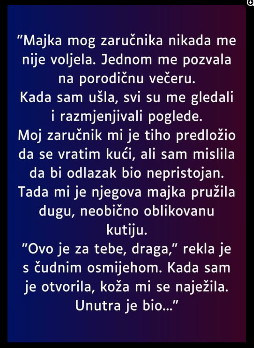 “Majka mog zaručnika nikada me nije voljela…”