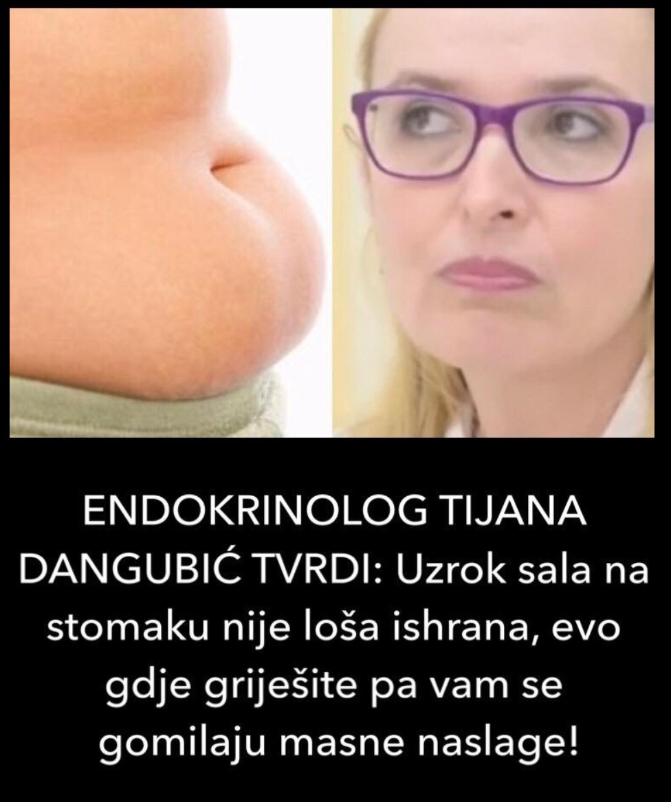 ENDOKRINOLOG TIJANA DANGUBIĆ TVRDI: Uzrok sala na stomaku nije loša ishrana, evo gdje griješite pa vam se gomilaju masne naslage!