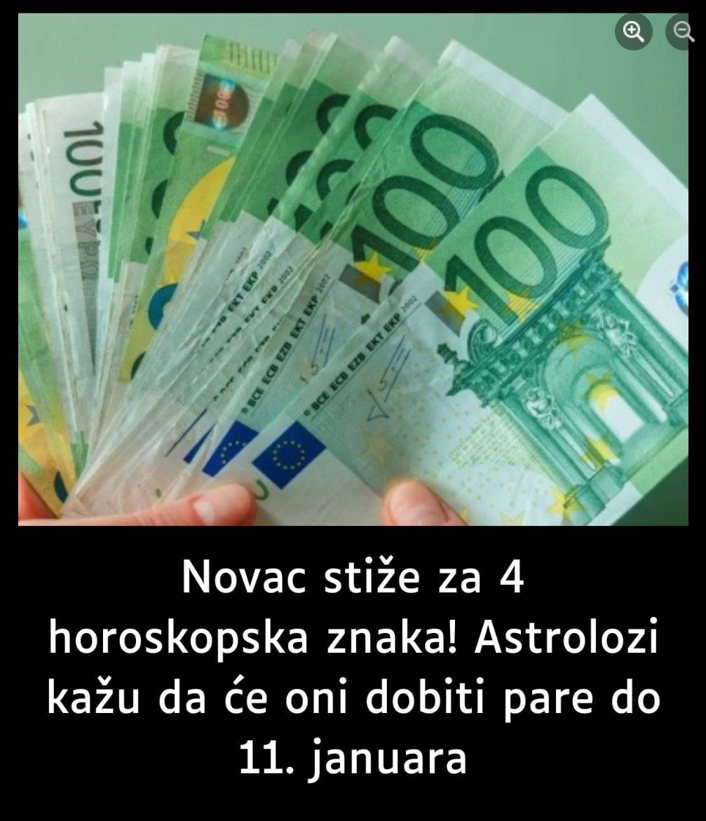 Novac stiže za 4 horoskopska znaka! Astrolozi kažu da će oni dobiti pare do 11. januara