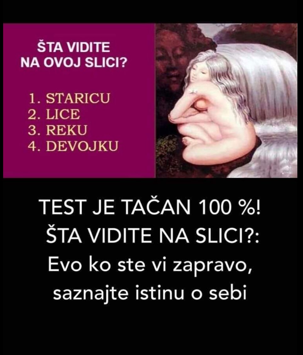 TEST JE TAČAN 100 %! ŠTA VIDITE NA SLICI?: Evo ko ste vi zapravo, saznajte istinu o sebi