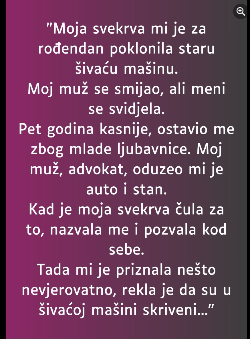 “Moja svekrva mi je za rođendan poklonila staru šivaću mašinu…”