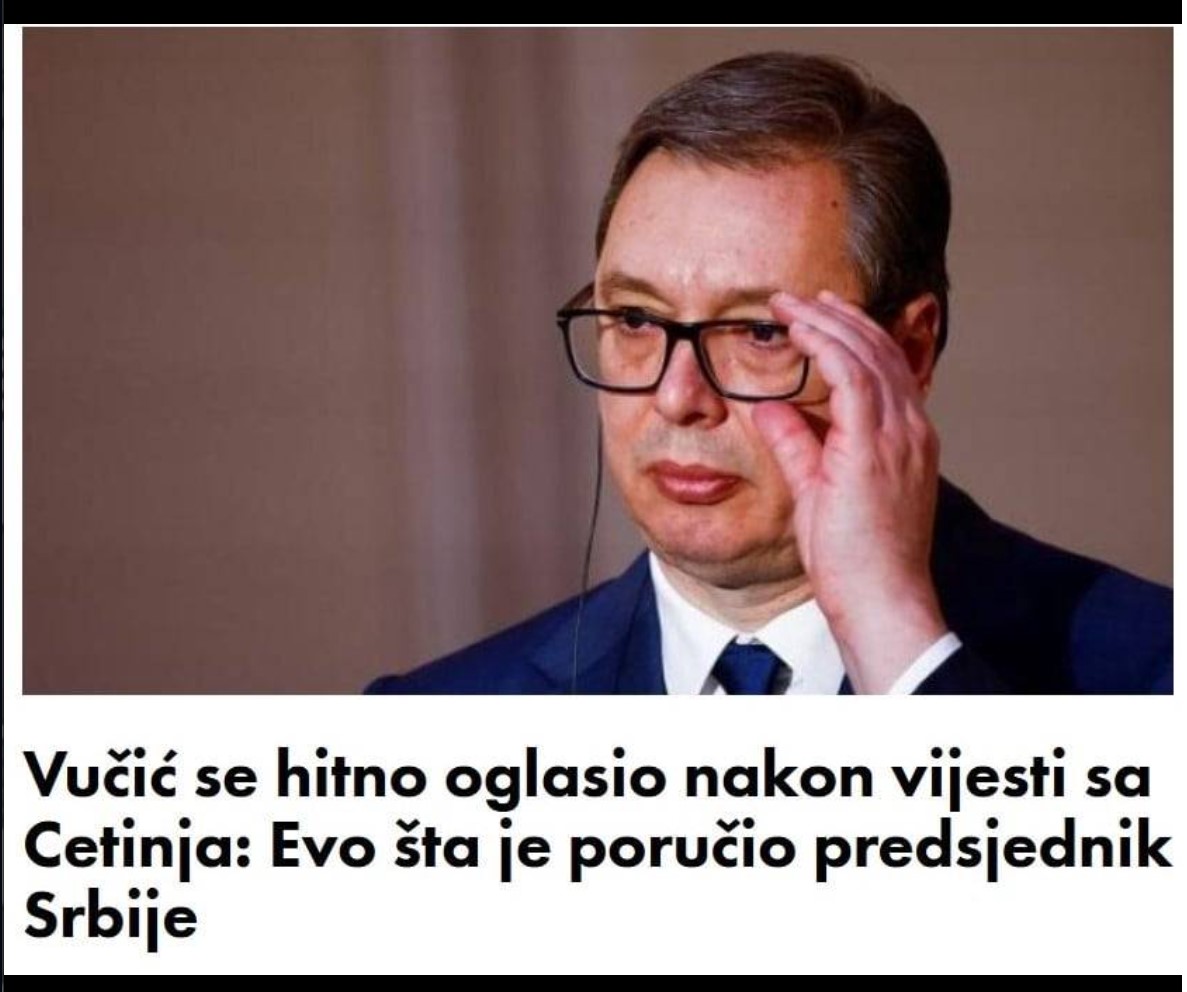 Vučić se hitno oglasio nakon vijesti sa Cetinja: Evo šta je poručio predsjednik Srbije