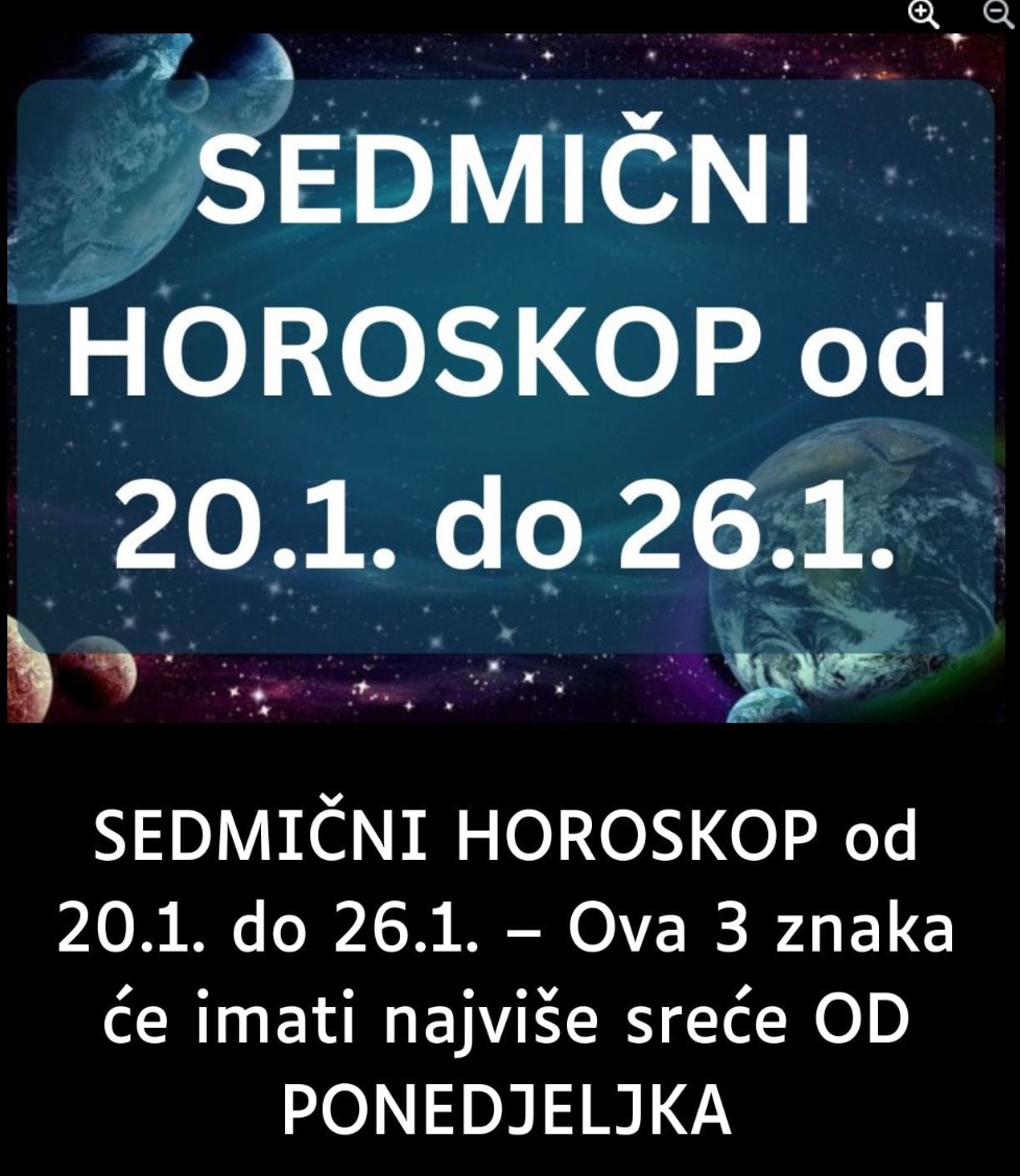 SEDMIČNI HOROSKOP od 20.1. do 26.1. – Ova 3 znaka će imati najviše sreće OD PONEDJELJKA