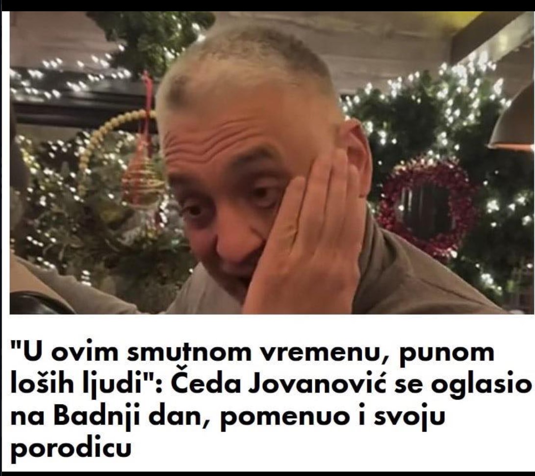 “U ovim smutnom vremenu, punom loših ljudi”: Čeda Jovanović se oglasio na Badnji dan, pomenuo i…