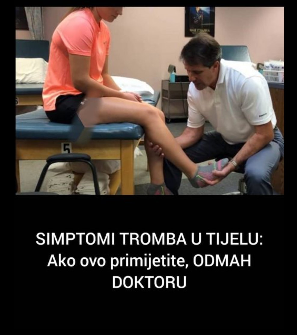 SIMPTOMI TROMBA U TIJELU: Ako ovo primijetite, ODMAH DOKTORU