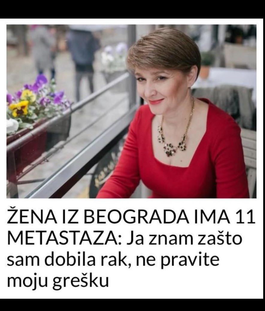 ŽENA IZ BEOGRADA IMA 11 METASTAZA: Ja znam zašto sam dobila rak, ne pravite moju grešku