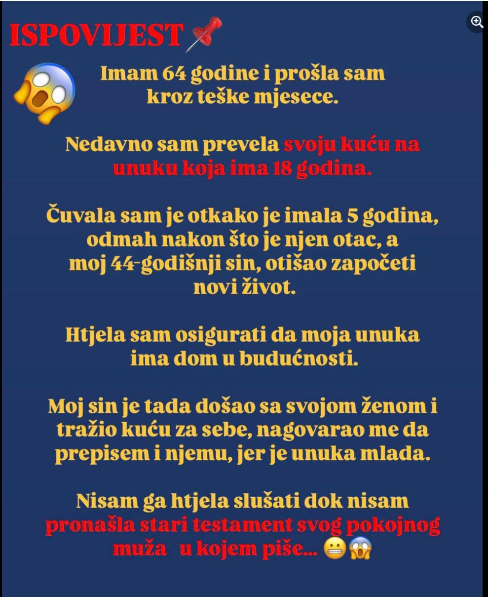 OSTAVILA SAM KUĆU U NASLIJEDSTVO UNUCI, A NE SINU: Ali ovakvo nešto nisam očekivala