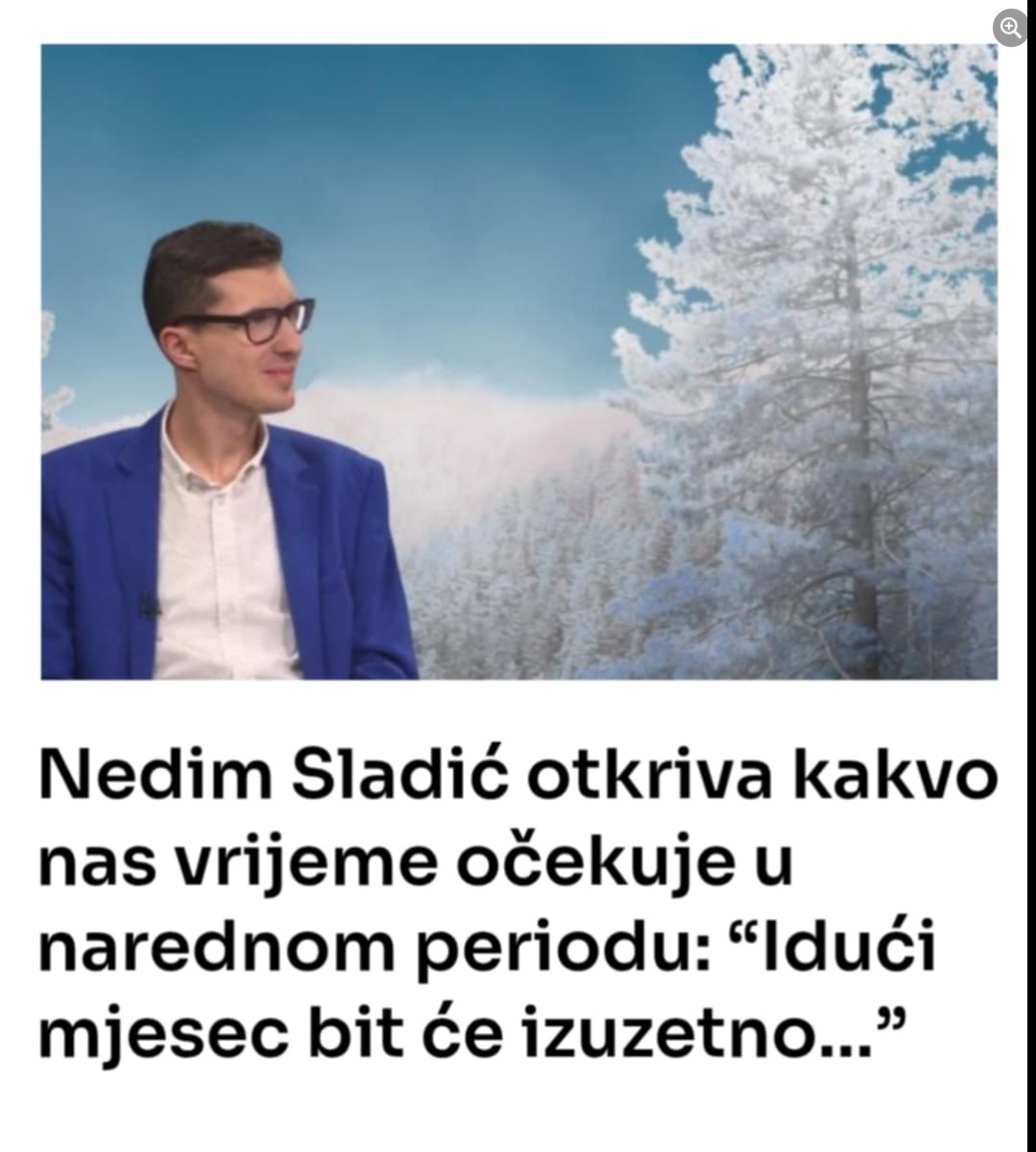 Nedim Sladić otkriva kakvo nas vrijeme očekuje u narednom periodu: “Idući mjesec bit će izuzetno…”