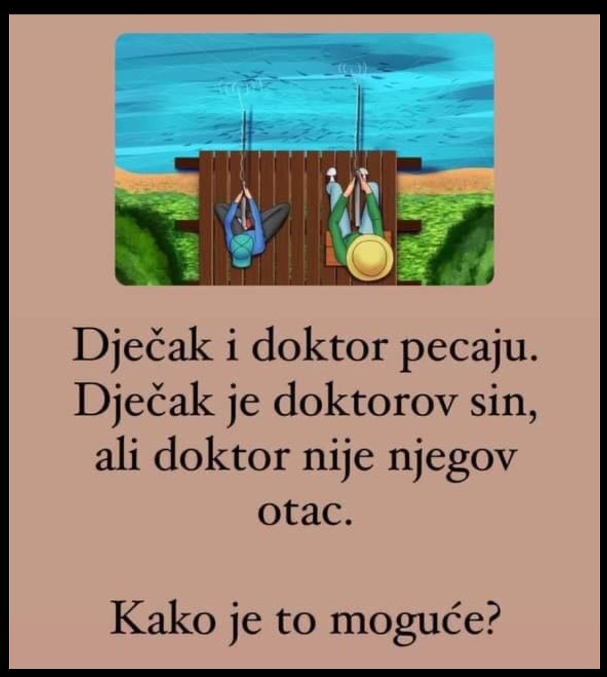 MOZGALICA: Dječak i doktor pecaju ribu. Dječak je doktorov sin…