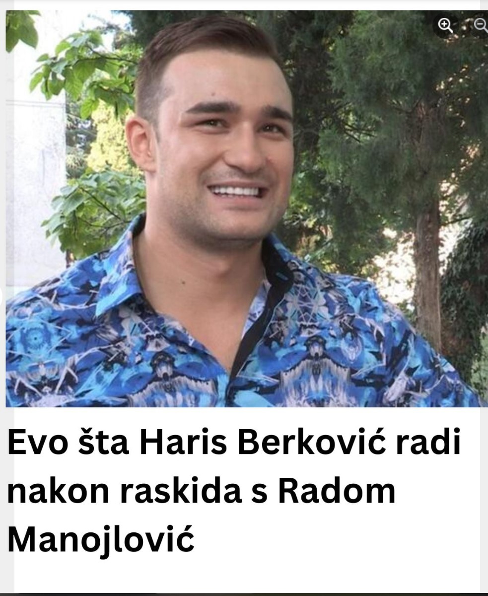 Evo šta Haris Berković radi nakon raskida s Radom Manojlović