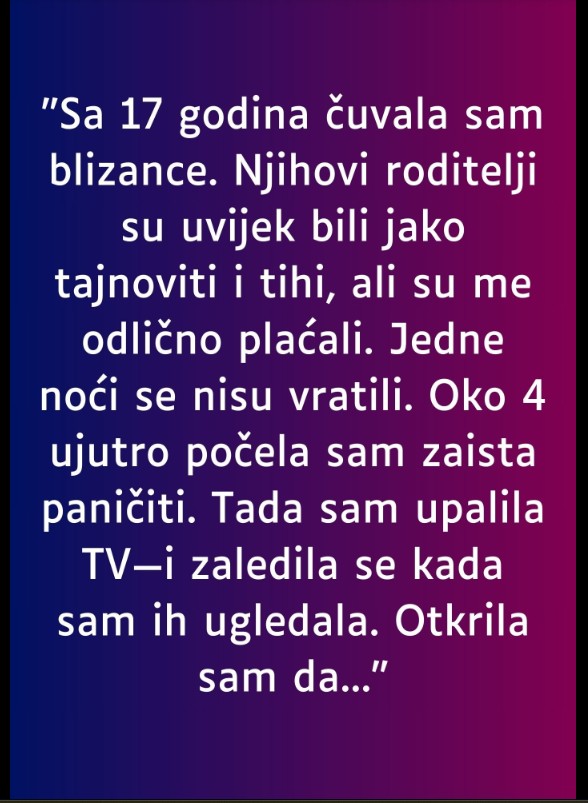 “Sa 17 godina čuvala sam blizance…”