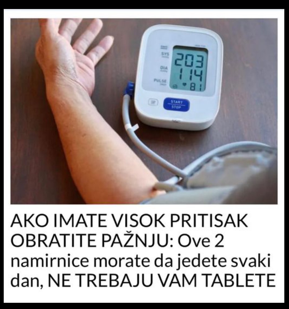 AKO IMATE VISOK PRITISAK OBRATITE PAŽNJU: Ove 2 namirnice morate da jedete svaki dan, NE TREBAJU VAM TABLETE