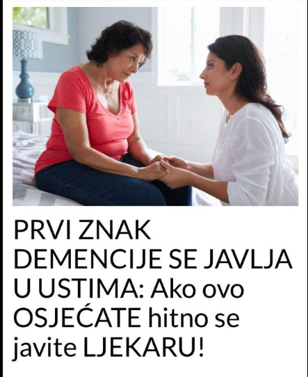 PRVI ZNAK DEMENCIJE SE JAVLJA U USTIMA: Ako ovo OSJEĆATE hitno se javite LJEKARU!