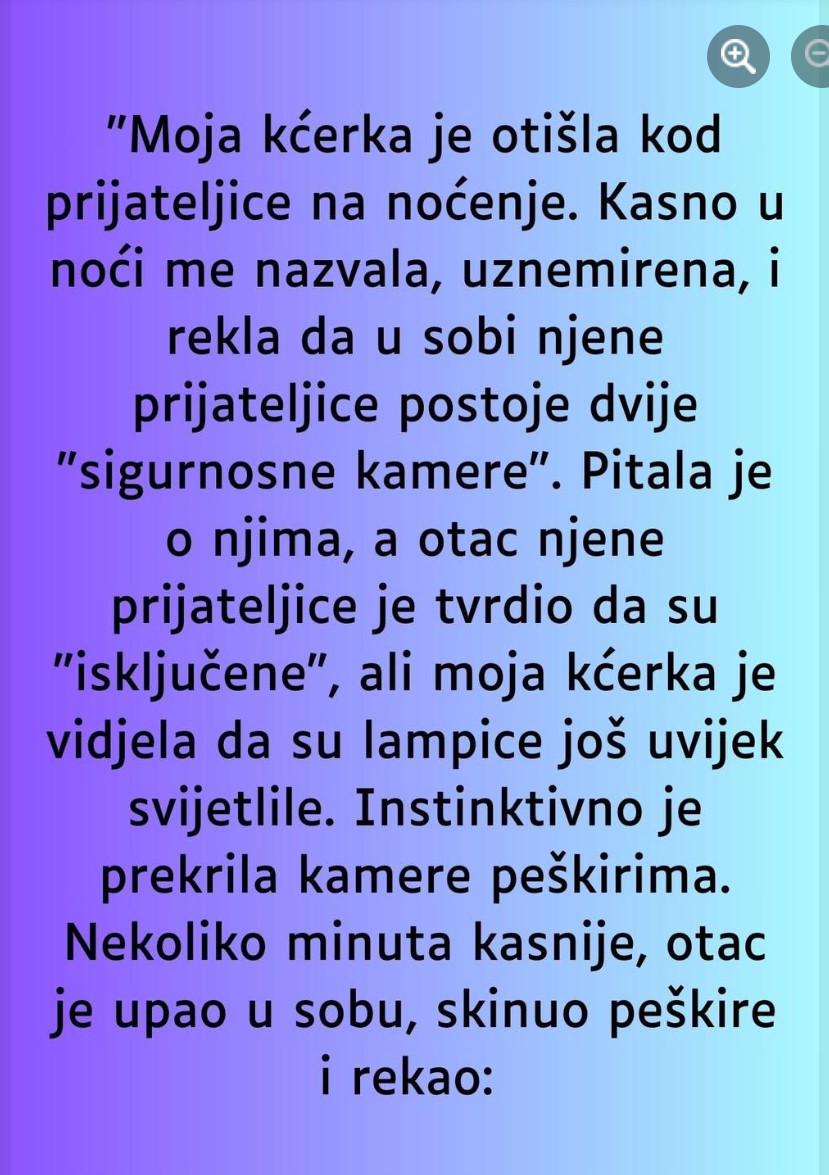 “Moja kćerka je otišla kod prijateljice na noćenje…”