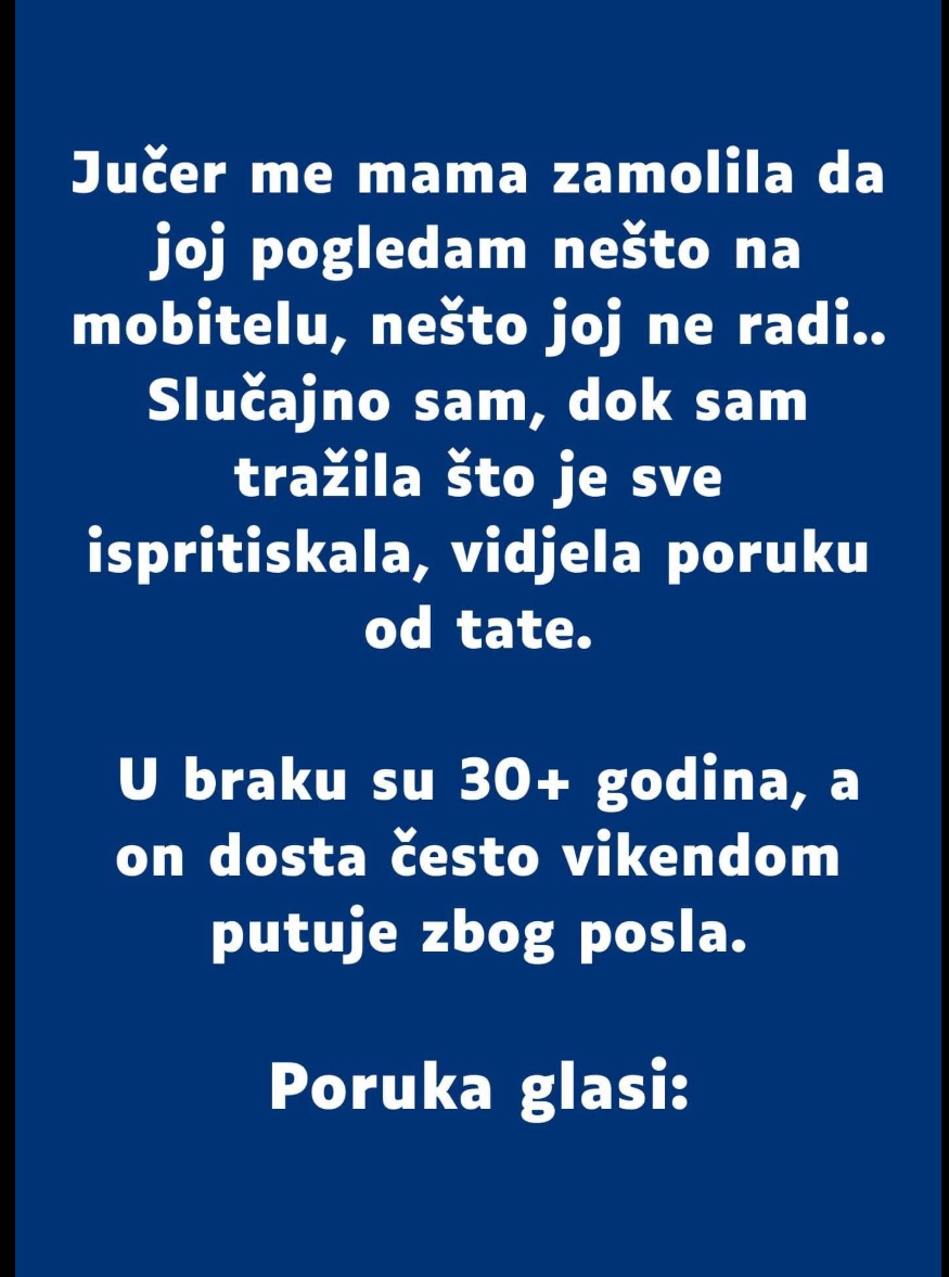 “Jučer me mama zamolila da joj pogledam nešto na mobitelu…”