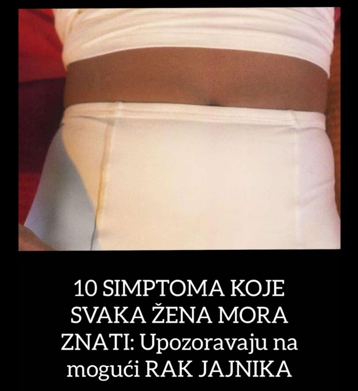 10 SIMPTOMA KOJE SVAKA ŽENA MORA ZNATI: Upozoravaju na mogući RAK JAJNIKA