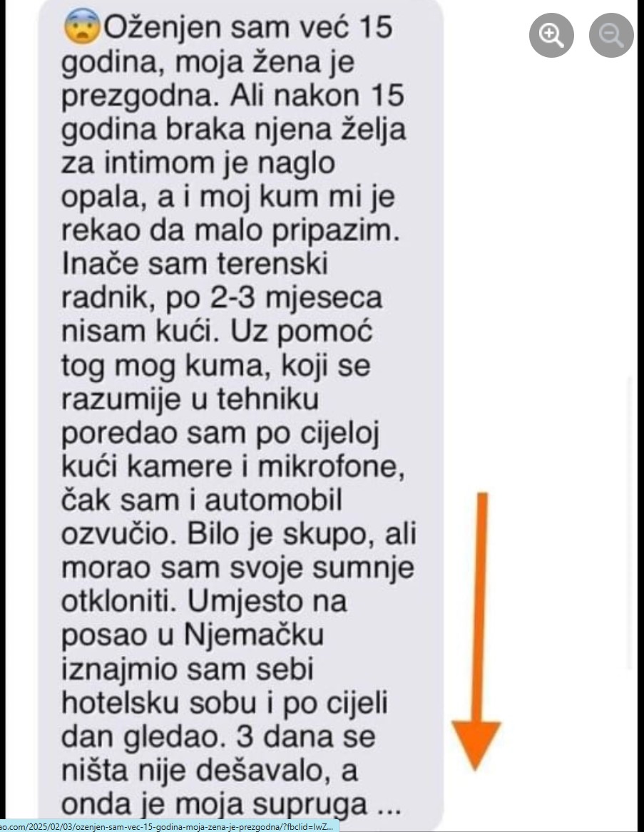 “Oženjen sam već 15 godina, moja žena je prezgodna.”