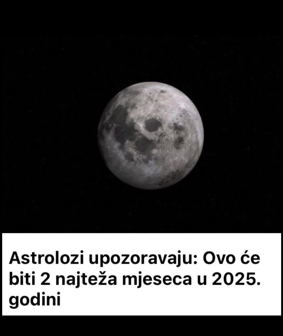 Astrolozi upozoravaju: Ovo će biti 2 najteža mjeseca u 2025. godini