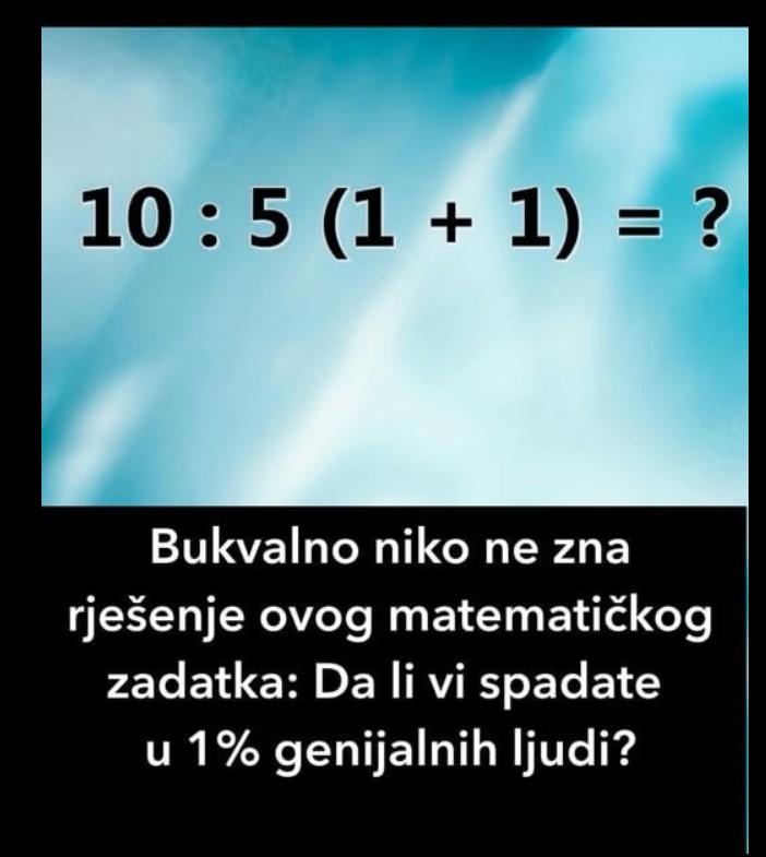 Bukvalno niko ne zna rješenje ovog matematičkog zadatka: Da li spadate u 1% genijalnih ljudi?