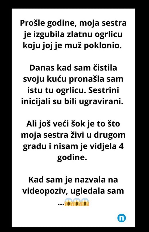 Pronašla sam sestrinu ogrlicu u svom domu: Ali kako ? Ona me nije posjetla godinama