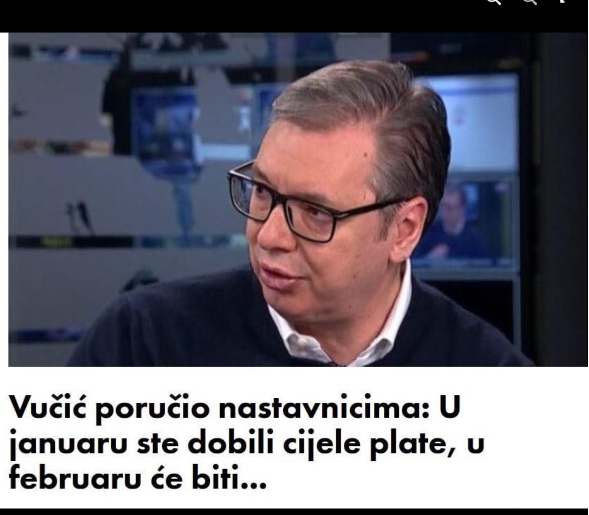 Vučić poručio nastavnicima: U siječnju ste dobili cijele ploče, u veljači će biti…