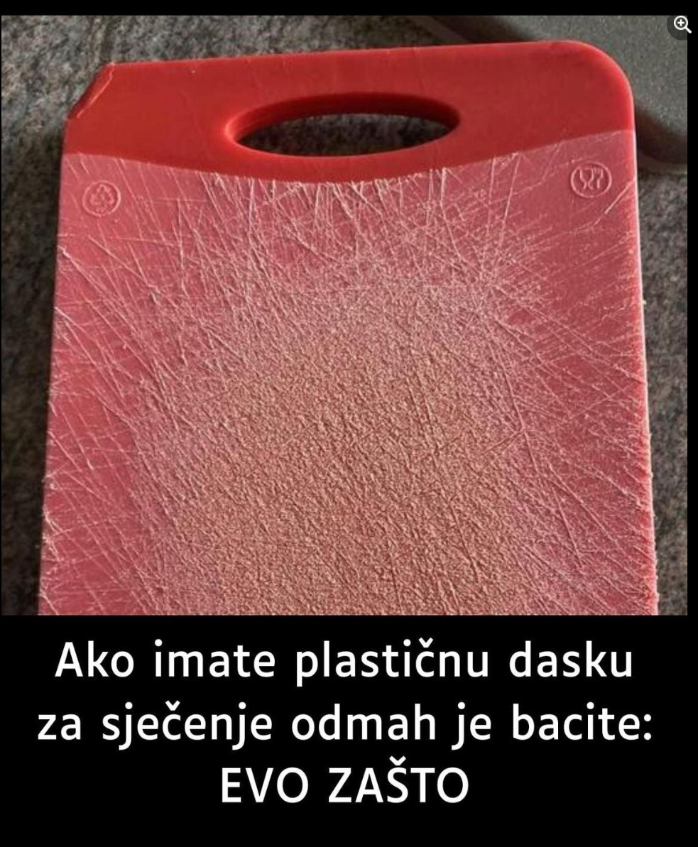 Ako imate plastičnu dasku za sječenje odmah je bacite: EVO ZAŠTO