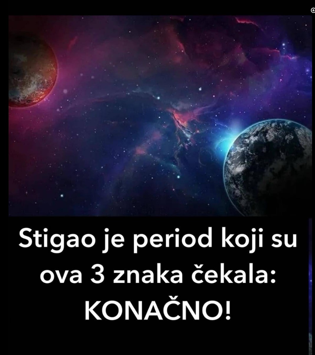 Stigao je period koji su ova 3 znaka čekala: KONAČNO