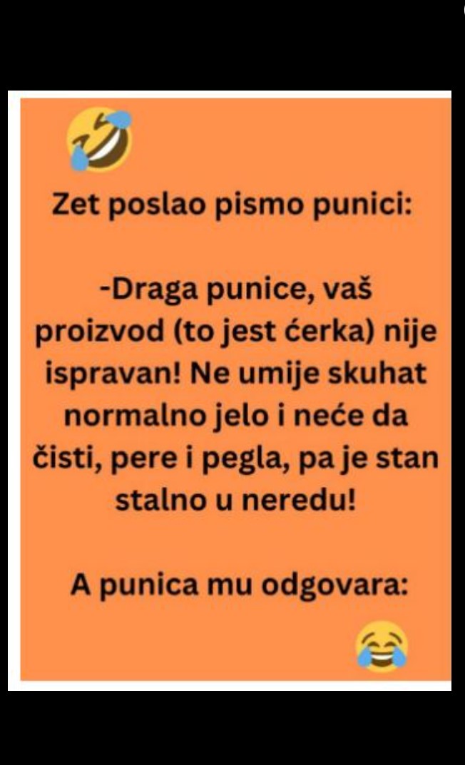 Zet poslao pismo punici: -Draga punice, vaš proizvod (to jest ćerka) nije …