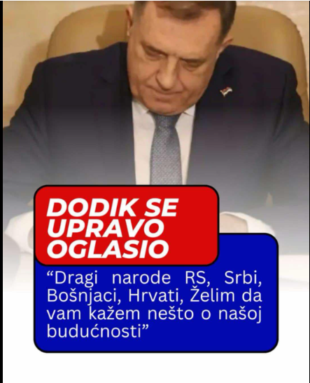 DODIK SE OGLASIO: “Dragi narode RS, Srbi, Bošnjaci, Hrvati, želim da vam kažem nešto o našoj…”