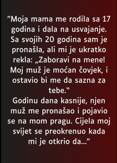 “Moja mama me rodila sa 17 godina…”