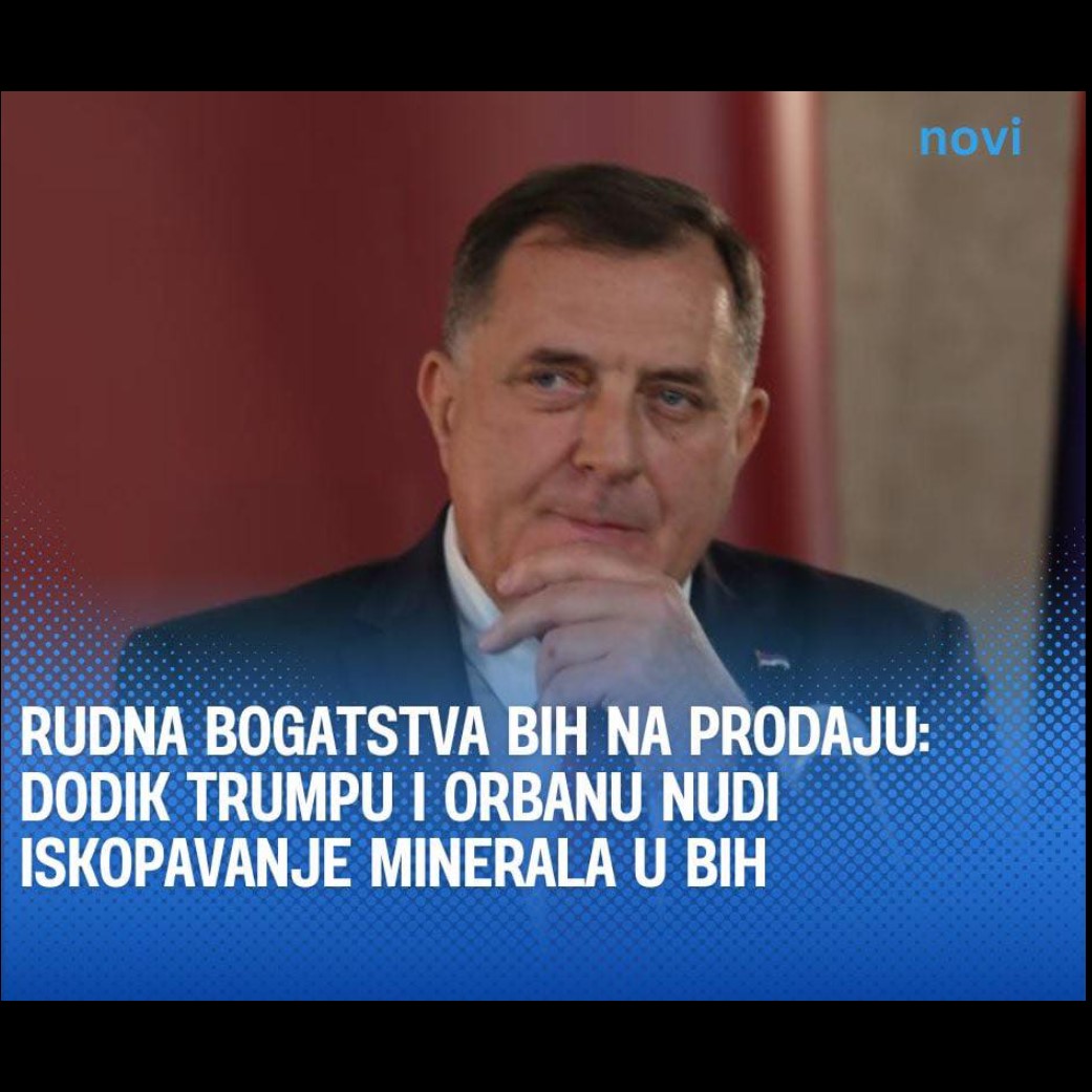 Rudna bogatstva BiH na prodaju: Dodiku Trumpu i Orbanu nudi iskopavanje minerala u BiH