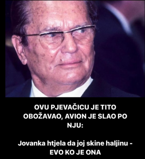 OVU PJEVAČICU JE TITO OBOŽAVAO, AVION JE SLAO PO NJU: Jovanka htjela da joj skine haljinu – EVO KO JE ONA