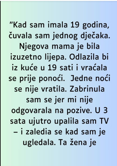 “Kad sam imala 19 godina…”