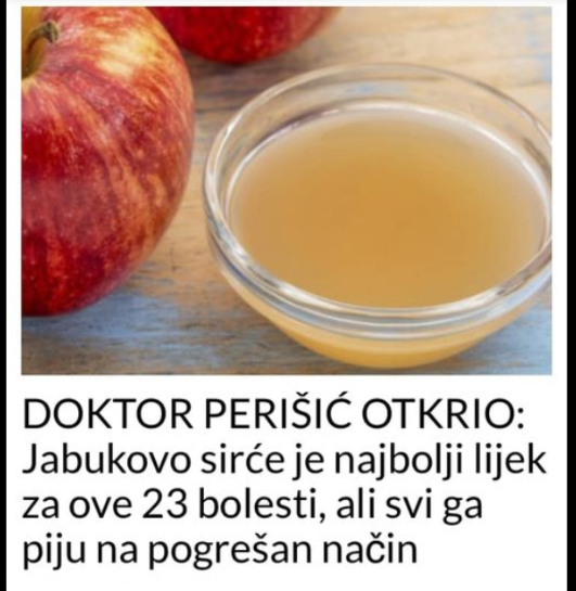 DOKTOR PERIŠIĆ OTKRIO: Jabukovo sirće je najbolji lijek za ove 23 bolesti, ali svi ga piju na pogrešan način