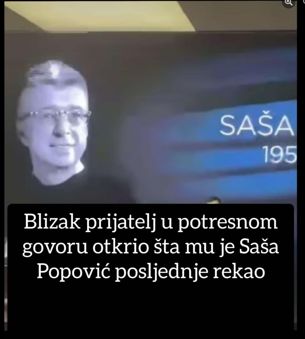 Blizak prijatelj u potresnom govoru otkrio što mu je Saša Popović posljednje rekao