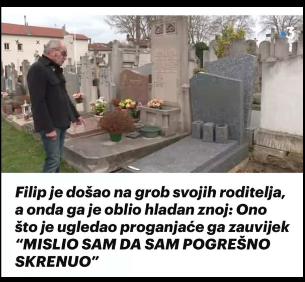 Filip je došao na grob svojih roditelja, a onda ga je oblio hladan znoj: Ono što je ugledao proganjaće ga zauvijek “MISLIO SAM DA SAM POGREŠNO SKRENUO”