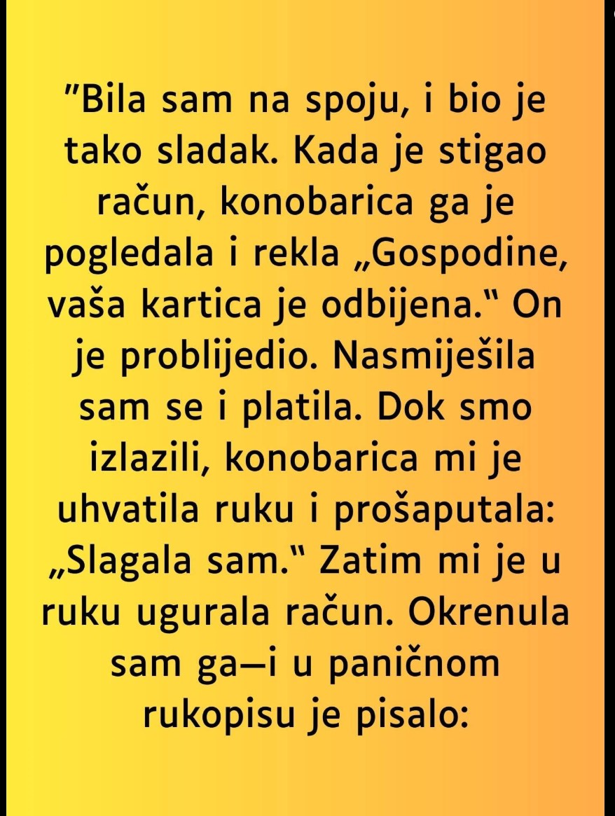 “Bila sam na spoju, i bio je tako sladak…”