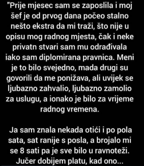 “Prije mjesec sam se zaposlila”