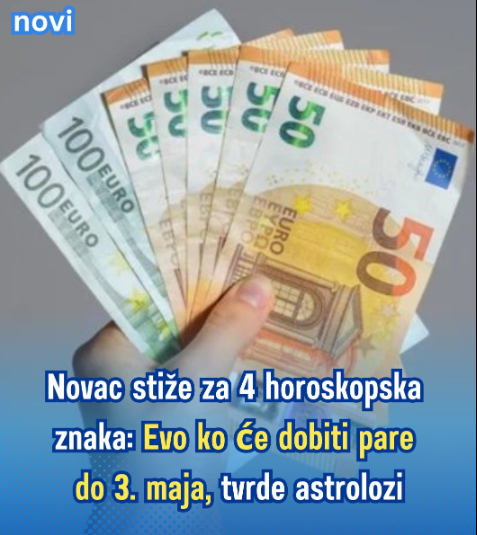 Novac stiže za 4 horoskopska znaka: Evo ko će dobiti pare do 3. maja, tvrde astrolozi