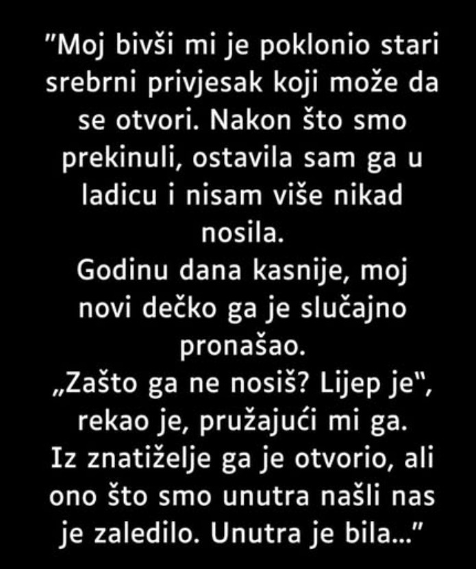 “Moj bivši mi je poklonio stari srebrni privjesak…”