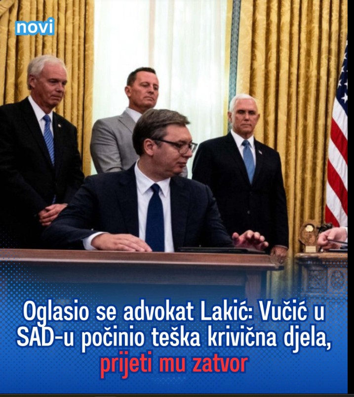 Oglasio se advokat Lakić: Vučić u SAD-u počinio teška krivična djela, prijeti mu zatvor