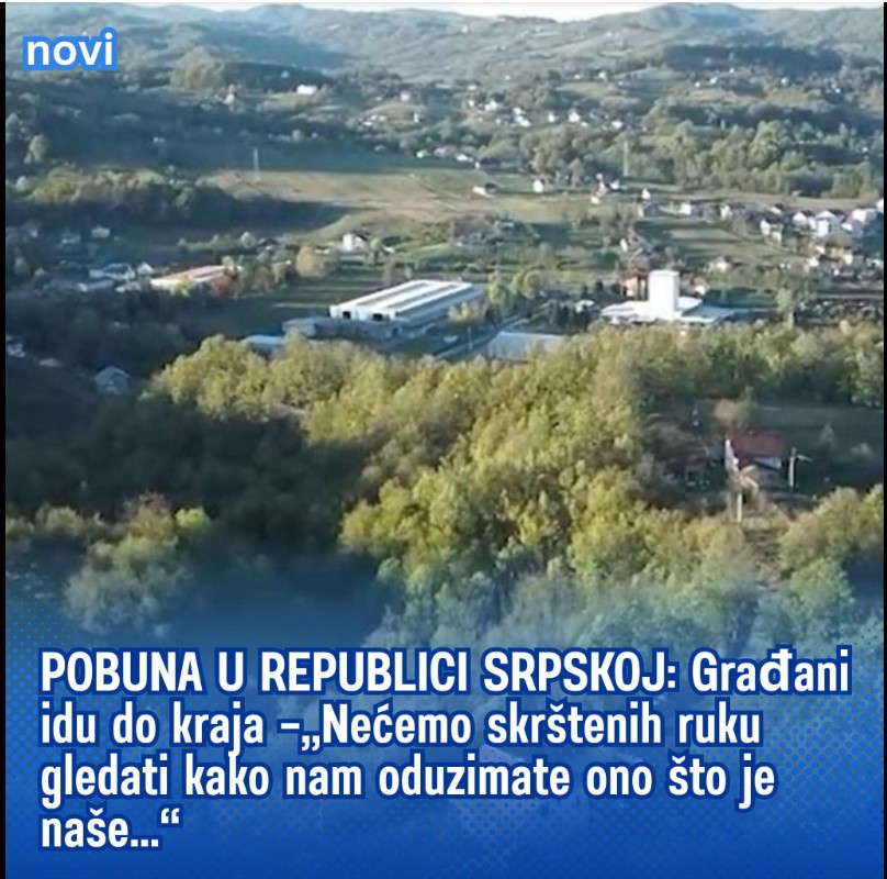 POBUNA U RS: Građani idu do kraja „Nećemo skrštenih ruku gledati kako nam oduzimate ono što je naše“