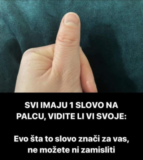 SVI IMAJU 1 SLOVO NA PALCU, VIDITE LI VI SVOJE: Evo šta to slovo znači za vas, ne možete ni zamisliti