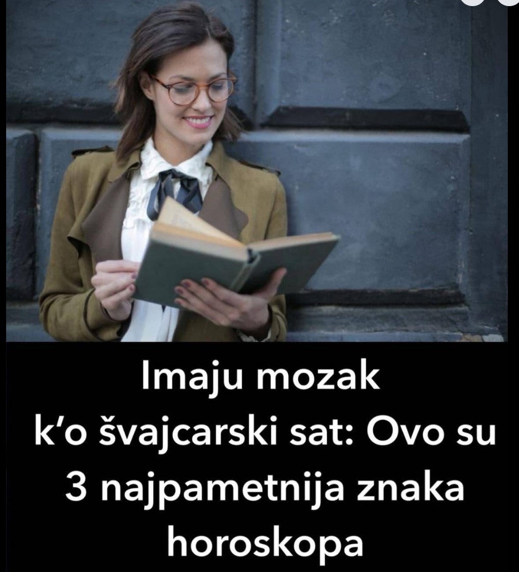 Imaju mozak k'o švajcarski sat: Ovo su 3 najpametnija znaka horoskopa