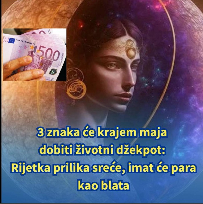 3 znaka će krajem maja dobiti životni džekpot: Rijetka prilika sreće, imat će para kao blata