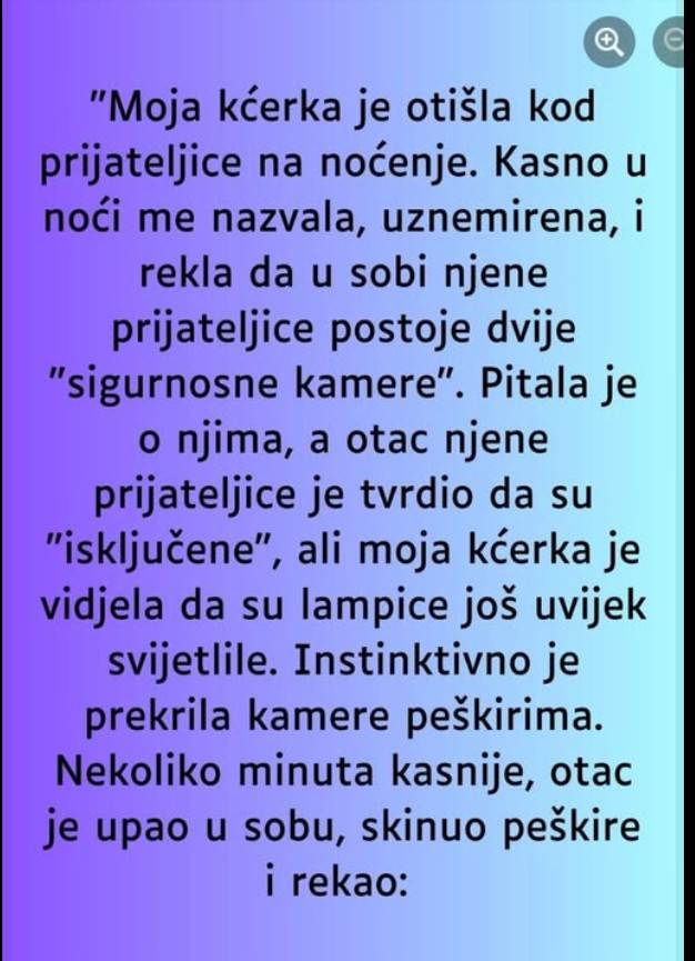 “Moja kćerka je otišla kod prijateljice na noćenje…”