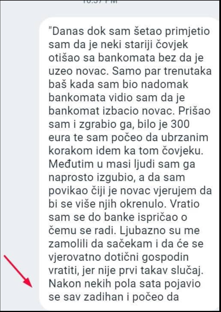 “Danas dok sam šetao primjetio sam da je neki stariji čovjek otišao sa bankomata”