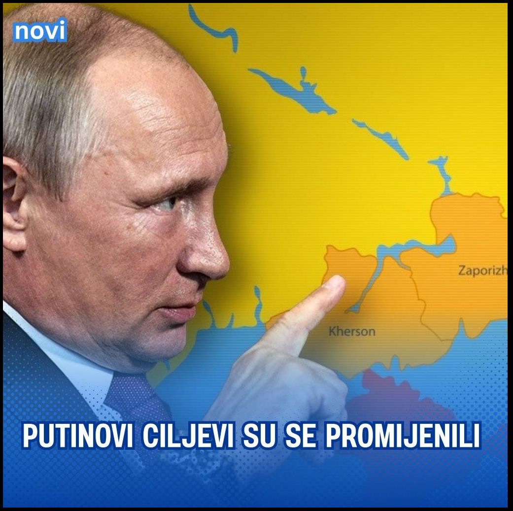 Putinovi ciljevi su se promijenili
