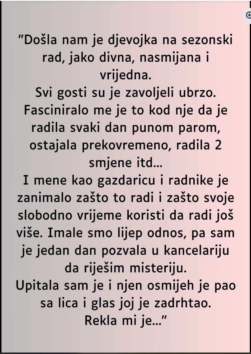 “Došla nam je djevojka na sezonski rad…”